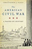 The American Civil War : a hands-on history /