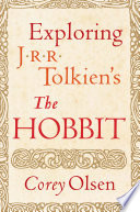 Exploring J.R.R. Tolkien's The hobbit /