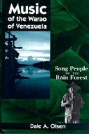 Music of the Warao of Venezuela : song people of the rain forest /