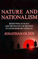 Nature and nationalism : right-wing ecology and the politics of identity in contemporary Germany /