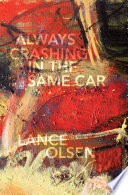 Always crashing in the same car : a novel after David Bowie /