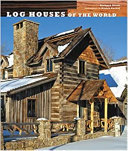 Log houses of the world /