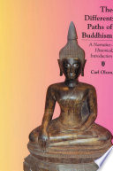 The different paths of Buddhism : a narrative-historical introduction /