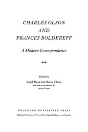 Charles Olson and Frances Boldereff : a modern correspondence /