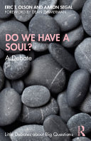 Do we have a soul? : a debate /