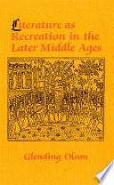 Literature as recreation in the later Middle Ages /