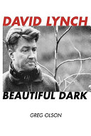 David Lynch : beautiful dark /