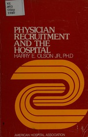 Physician recruitment and the hospital /
