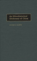 An ethnohistorical dictionary of China /