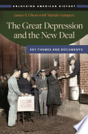 The Great Depression and the New Deal : key themes and documents /