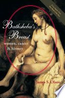 Bathsheba's breast : women, cancer & history /