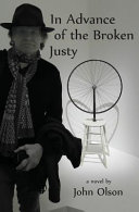 In advance of the broken Justy : a novel /