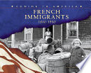 French immigrants, 1840-1940 /