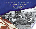 Africans in America, 1619-1865 /