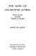 The logic of collective action : public goods and the theory of groups /