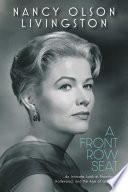 Front row seat : an intimate look at Broadway, Hollywood, and the age of glamour /