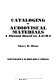 Cataloging of audiovisual materials : a manual based on AACR 2 /