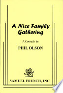 A nice family gathering : a comedy /