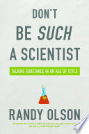 Don't be such a scientist : talking substance in an age of style /