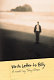 Write letter to Billy : a novel /