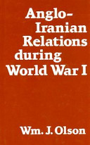 Anglo-Iranian relations during World War I /