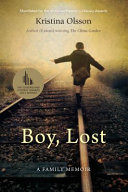 Boy, lost : a family memoir /