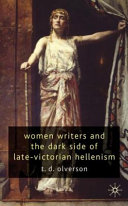Women writers and the dark side of late-Victorian Hellenism /