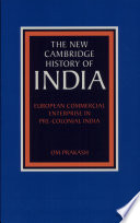 European commercial enterprise in pre-colonial India /