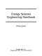 Energy systems engineering handbook /
