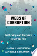 Webs of corruption : trafficking and terrorism in Central Asia /