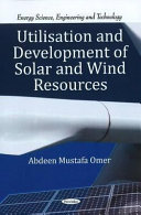 Utilisation and development of solar and wind resources /