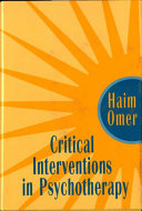 Critical interventions in psychotherapy : from impasse to turning point /