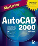 Mastering AutoCAD 2000 /
