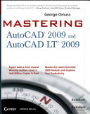 Mastering AutoCAD 2009 and AutoCAD LT 2009 /