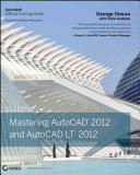 Mastering AutoCAD 2012 and AutoCAD LT 2012 : Autodesk official training guide /