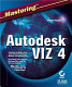 Mastering Autodesk VIZ 4 /