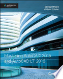 Mastering AutoCAD 2016 and AutoCAD LT 2016 /