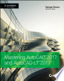Mastering AutoCAD 2017 and AutoCAD LT 2017 /
