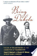 Being Dakota : tales and traditions of the Sisseton and Wahpeton /