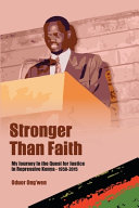 Stronger than faith : my journey in the quest for justice in repressive Kenya - 1958-2015 /