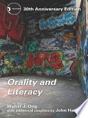 Orality and literacy : the technologizing of the word /