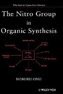 The nitro group in organic synthesis /