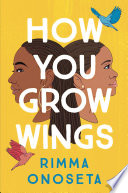 How you grow wings /