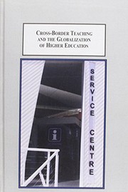 Cross-border teaching and the globalization of higher education : problems of funding, curriculum quality, and international accreditation /