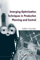 Emerging optimization techniques in production planning and control /