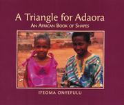 A triangle for Adaora : an African book of shapes /