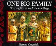 One big family : sharing life in an African village /