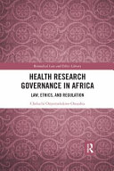 Health research governance in Africa : law, ethics, and regulation /