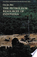 The Petroleum Resources of Indonesia /