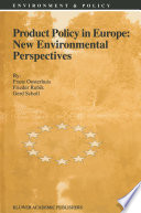 Product Policy in Europe: New Environmental Perspectives /